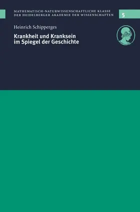 Schipperges |  Krankheit und Kranksein im Spiegel der Geschichte | Buch |  Sack Fachmedien