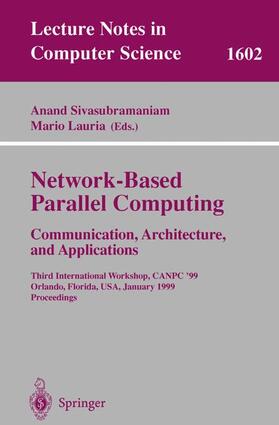 Lauria / Sivasubramaniam |  Network-Based Parallel Computing Communication, Architecture, and Applications | Buch |  Sack Fachmedien