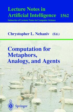 Nehaniv |  Computation for Metaphors, Analogy, and Agents | Buch |  Sack Fachmedien