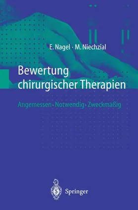 Niechzial / Nagel |  Bewertung chirurgischer Therapien | Buch |  Sack Fachmedien