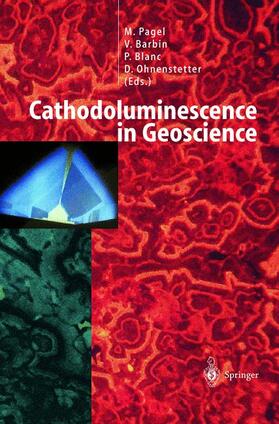 Pagel / Ohnenstetter / Barbin |  Cathodoluminescence in Geosciences | Buch |  Sack Fachmedien