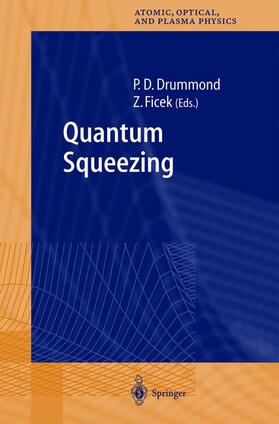 Ficek / Drummond |  Quantum Squeezing | Buch |  Sack Fachmedien