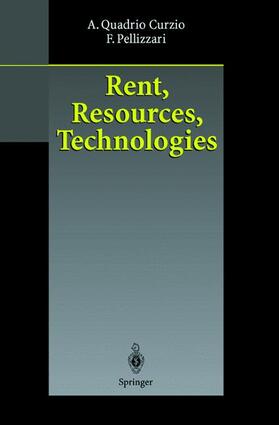 Pellizzari / Quadrio Curzio |  Rent, Resources, Technologies | Buch |  Sack Fachmedien