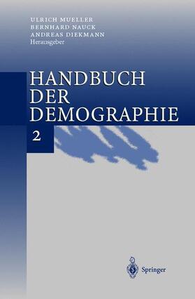 Mueller / Diekmann / Nauck |  Handbuch der Demographie 2 | Buch |  Sack Fachmedien