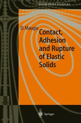 Maugis |  Contact, Adhesion and Rupture of Elastic Solids | Buch |  Sack Fachmedien