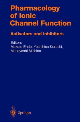 Endo / Mishina / Kurachi |  Pharmacology of Ionic Channel Function: Activators and Inhibitors | Buch |  Sack Fachmedien