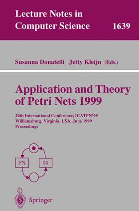Kleijn / Donatelli |  Application and Theory of Petri Nets 1999 | Buch |  Sack Fachmedien