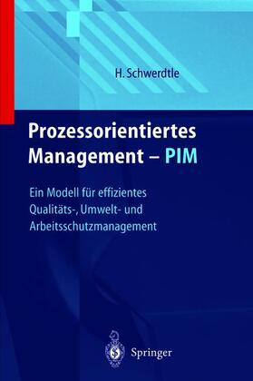 Schwerdtle |  Prozeßintegriertes Management ¿ PIM | Buch |  Sack Fachmedien