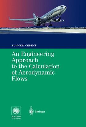 Cebeci |  An Engineering Approach to the Calculation of Aerodynamic Flows | Buch |  Sack Fachmedien