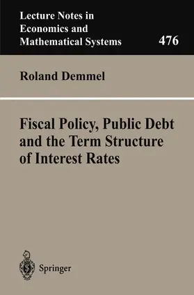 Demmel |  Fiscal Policy, Public Debt and the Term Structure of Interest Rates | Buch |  Sack Fachmedien