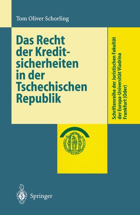 Schorling |  Das Recht der Kreditsicherheiten in der Tschechischen Republik | Buch |  Sack Fachmedien