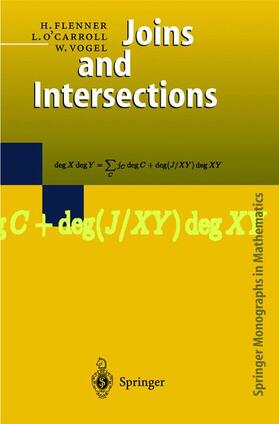 Flenner / Vogel / O'Carroll |  Joins and Intersections | Buch |  Sack Fachmedien