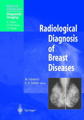 Friedrich / Sickles |  Radiological Diagnosis of Breast Diseases | Buch |  Sack Fachmedien