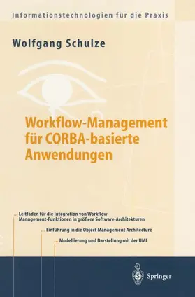 Schulze | Workflow-Management für COBRA-basierte Anwendungen | Buch | 978-3-540-66393-5 | sack.de