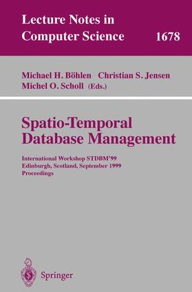 Böhlen / Scholl / Jensen |  Spatio-Temporal Database Management | Buch |  Sack Fachmedien