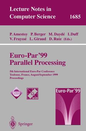 Amestoy / Berger / Dayde |  Euro-Par¿ 99 Parallel Processing | Buch |  Sack Fachmedien