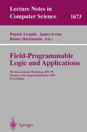 Lysaght / Hartenstein / Irvine |  Field Programmable Logic and Applications | Buch |  Sack Fachmedien