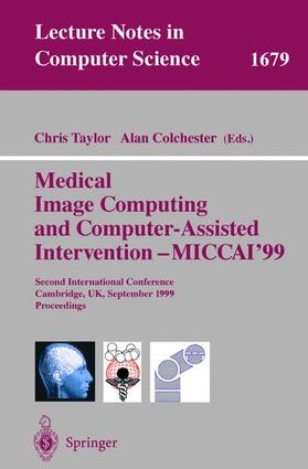 Colchester / Taylor |  Medical Image Computing and Computer-Assisted Intervention - MICCAI'99 | Buch |  Sack Fachmedien