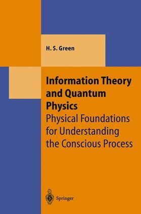 Green | Information Theory and Quantum Physics | Buch | 978-3-540-66517-5 | sack.de