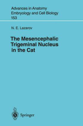 Lazarov |  The Mesencephalic Trigeminal Nucleus in the Cat | Buch |  Sack Fachmedien