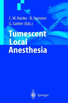 Hanke / Sattler / Sommer |  Tumescent Local Anesthesia | Buch |  Sack Fachmedien