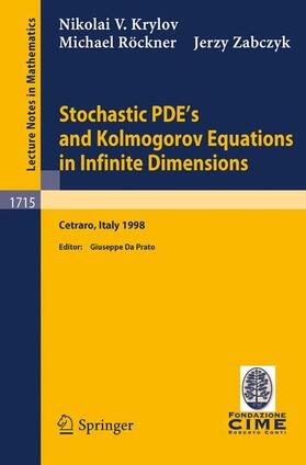 Krylov / Zabczyk / Röckner |  Stochastic PDE's and Kolmogorov Equations in Infinite Dimensions | Buch |  Sack Fachmedien