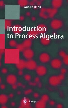 Fokkink |  Introduction to Process Algebra | Buch |  Sack Fachmedien