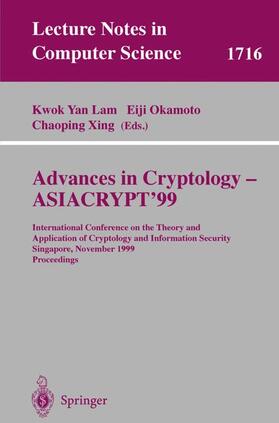 Lam / Xing / Okamoto |  Advances in Cryptology - ASIACRYPT'99 | Buch |  Sack Fachmedien