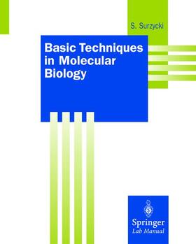 Surzycki |  Basic Techniques in Molecular Biology | Buch |  Sack Fachmedien