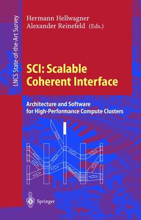 Reinefeld / Hellwagner |  SCI: Scalable Coherent Interface | Buch |  Sack Fachmedien