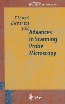 Watanabe / Sakurai |  Advances in Scanning Probe Microscopy | Buch |  Sack Fachmedien
