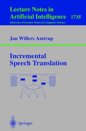 Amtrup |  Incremental Speech Translation | Buch |  Sack Fachmedien