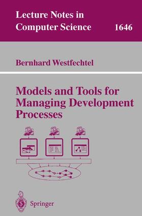 Westfechtel |  Models and Tools for Managing Development Processes | Buch |  Sack Fachmedien