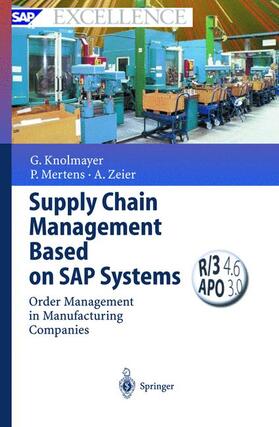 Knolmayer / Zeier / Mertens |  Supply Chain Management Based on SAP Systems | Buch |  Sack Fachmedien