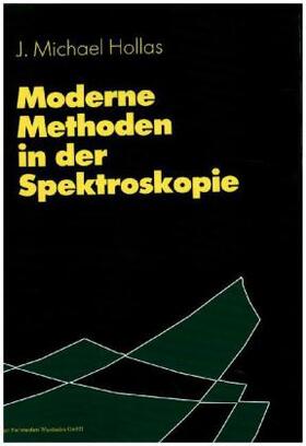 Hollas |  Moderne Methoden in der Spektroskopie | Buch |  Sack Fachmedien