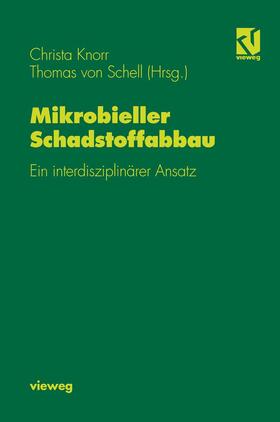 Schell / Knorr |  Mikrobieller Schadstoffabbau | Buch |  Sack Fachmedien
