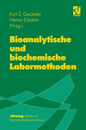 Eckstein / Geckeler |  Bioanalytische und biochemische Labormethoden | Buch |  Sack Fachmedien