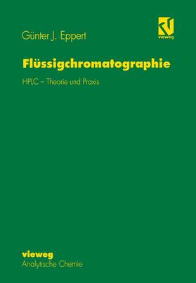 Eppert |  Flüssigchromatographie | Buch |  Sack Fachmedien