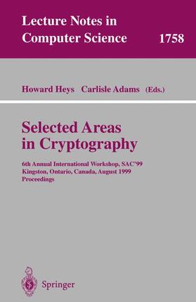 Adams / Heys |  Selected Areas in Cryptography | Buch |  Sack Fachmedien