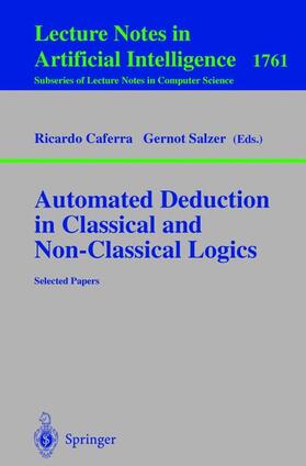 Salzer / Caferra |  Automated Deduction in Classical and Non-Classical Logics | Buch |  Sack Fachmedien