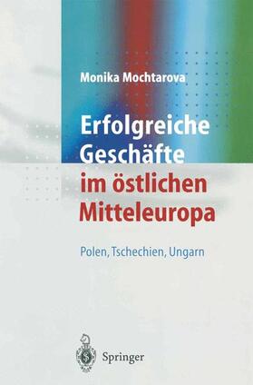 Mochtarova / Kimble |  Erfolgreiche Geschäfte im östlichen Mitteleuropa | Buch |  Sack Fachmedien