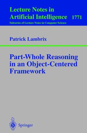 Lambrix |  Part-Whole Reasoning in an Object-Centered Framework | Buch |  Sack Fachmedien