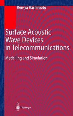 Hashimoto |  Hashimoto, K: Surface Acoustic Wave Devices in Telecommunica | Buch |  Sack Fachmedien