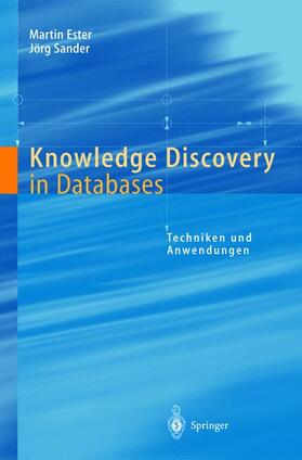 Sander / Ester |  Knowledge Discovery in Databases | Buch |  Sack Fachmedien