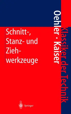 Oehler / Hoffmann / Panknin |  Schnitt-, Stanz- und Ziehwerkzeuge | Buch |  Sack Fachmedien