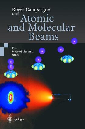 Campargue |  Atomic and Molecular Beams | Buch |  Sack Fachmedien