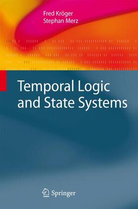 Merz / Kröger |  Temporal Logic and State Systems | Buch |  Sack Fachmedien
