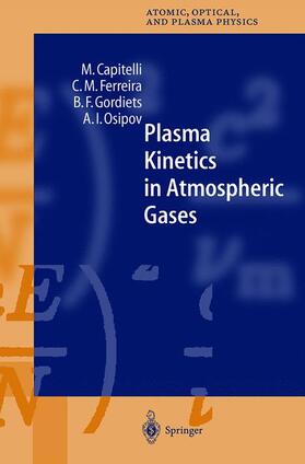 Capitelli / Osipov / Ferreira |  Plasma Kinetics in Atmospheric Gases | Buch |  Sack Fachmedien
