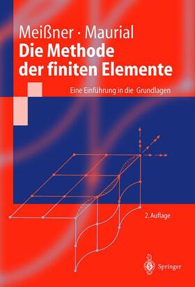 Maurial / Meißner |  Die Methode der finiten Elemente | Buch |  Sack Fachmedien
