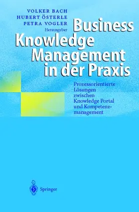 Bach / Österle / Vogler |  Business Knowledge Management in der Praxis | Buch |  Sack Fachmedien